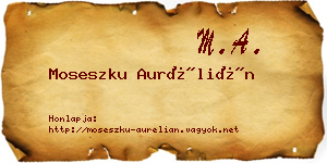 Moseszku Aurélián névjegykártya